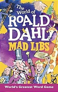 The World of Roald Dahl Mad Libs: Worlds Greatest Word Game (Paperback)