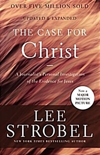 The Case for Christ: A Journalists Personal Investigation of the Evidence for Jesus (Mass Market Paperback)