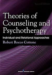 Theories of Counseling and Psychotherapy: Individual and Relational Approaches (Paperback)