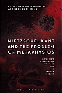 Nietzsche, Kant and the Problem of Metaphysics (Hardcover)