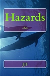 Hazards: pilot (Paperback)