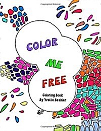 Color Me Free: Inspirational Coloring Book (Paperback)