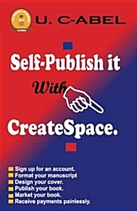 Self-publish It With Createspace (Paperback)