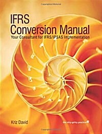 Ifrs Conversion Manual (Paperback)