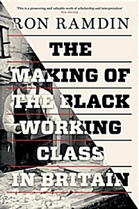The Making of the Black Working Class in Britain (Paperback)