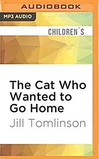 The Cat Who Wanted to Go Home (MP3 CD)