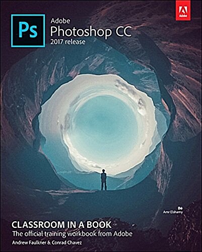 [중고] Adobe Photoshop CC Classroom in a Book (2017 Release) (Paperback)