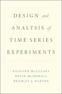 Design and Analysis of Time Series Experiments (Hardcover)