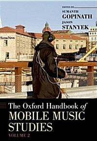 Oxford Handbook of Mobile Music Studies, Volume 2 (Paperback)