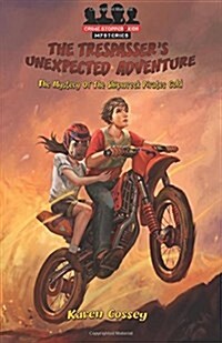 The Trespassers Unexpected Adventure: The Mystery of the Shipwreck Pirates Gold (Paperback)