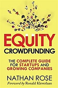 Equity Crowdfunding: The Complete Guide for Startups and Growing Companies (Paperback)
