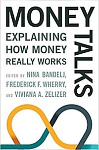 Money Talks: Explaining How Money Really Works (Hardcover)