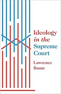 Ideology in the Supreme Court (Hardcover)