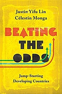 Beating the Odds: Jump-Starting Developing Countries (Hardcover)
