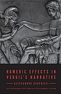 Homeric Effects in Vergils Narrative: Updated Edition (Paperback, Revised)