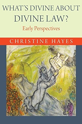 Whats Divine about Divine Law?: Early Perspectives (Paperback)