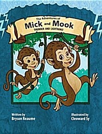 The Adventures of Mick and Mook: Thunder and Lightning (Hardcover)
