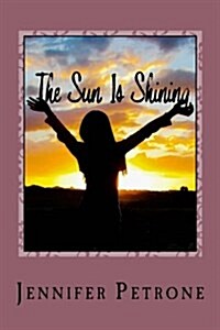 The Sun Is Shining (Paperback)