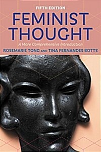 Feminist Thought: A More Comprehensive Introduction (Paperback, 5)