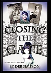 Closing the Gate (Hardcover)