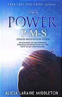 The Power of P-M-S (Praise-Meditation-Study) (Paperback)