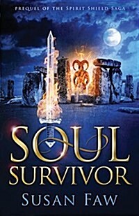 Soul Survivor: Prequel of the Spirit Shield Saga (Paperback)