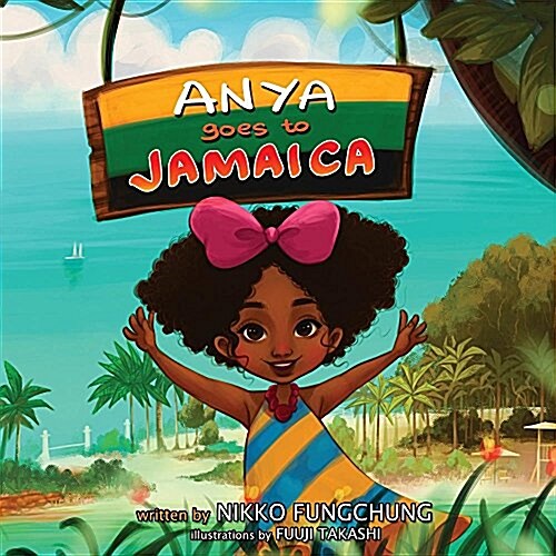 Anya Goes to Jamaica (Paperback)