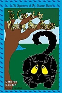 The Case of the Missing Blue Blanket (Paperback)