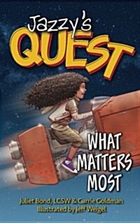 Jazzys Quest: What Matters Most (Paperback)