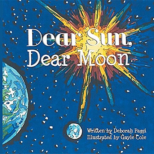 Dear Sun, Dear Moon (Paperback)