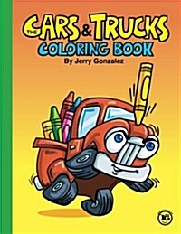 The Cars and Trucks Coloring Book (Paperback)