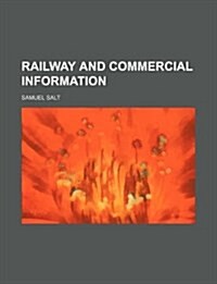 Railway and Commercial Information (Paperback)