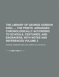 The Library of George Gordon King Volume 2 (Paperback)