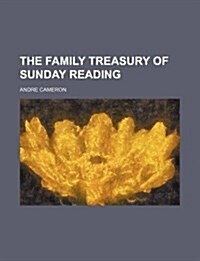 The Family Treasury of Sunday Reading (Paperback)