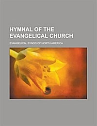 Hymnal of the Evangelical Church (Paperback)
