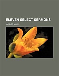 Eleven Select Sermons (Paperback)