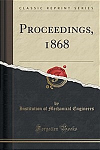 Proceedings, 1868 (Classic Reprint) (Paperback)