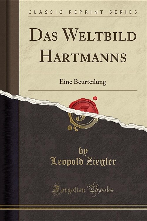 Das Weltbild Hartmanns: Eine Beurteilung (Classic Reprint) (Paperback)