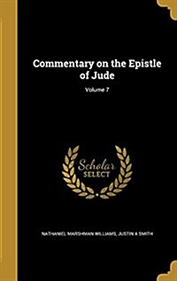 Commentary on the Epistle of Jude; Volume 7 (Hardcover)