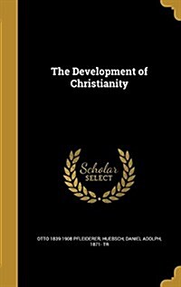 The Development of Christianity (Hardcover)