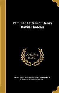 Familiar Letters of Henry David Thoreau (Hardcover)