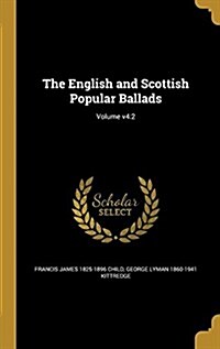 The English and Scottish Popular Ballads; Volume V4: 2 (Hardcover)