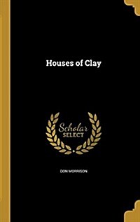 Houses of Clay (Hardcover)