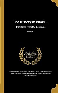 The History of Israel ...: Translated from the German ..; Volume 2 (Hardcover)