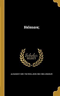 Helenore; (Hardcover)