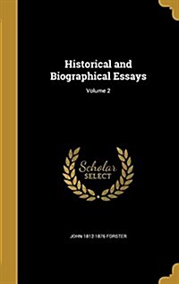 Historical and Biographical Essays; Volume 2 (Hardcover)