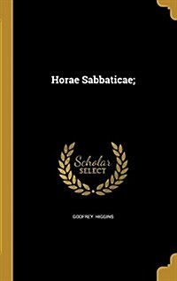 Horae Sabbaticae; (Hardcover)