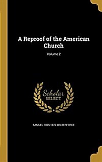 A Reproof of the American Church; Volume 2 (Hardcover)