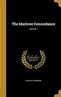 The Marlowe Concordance; Volume 1 (Hardcover)