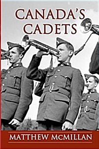 Canadas Cadets (Paperback)